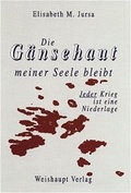 Cover: Die G&auml;nsehaut meiner Seele bleibt... - Weishaupt, H
