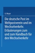 Cover: Die deutsche Post im Weltpostverein und im Wechselverkehr - Springer