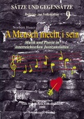 Cover: S&auml;tze und Gegens&auml;tze - Beitr&auml;ge zur Volkskultur / A Mensch mecht i sein... - Weishaupt, H
