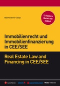 Cover: Immobilienrecht und Immobilienfinanzierung in CEE/SEE - Real Estate Law and Financing in CEE/SEE - LexisNexis Verlag ARD ORAC GmbH
