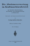 Cover: Die Abw&auml;rmeverwertung im Kraftmaschinenbetrieb - Springer