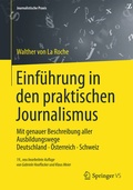 Cover: Einf&uuml;hrung in den praktischen Journalismus - Springer VS