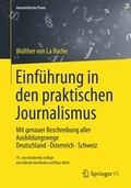 Cover: Einf&uuml;hrung in den praktischen Journalismus - Springer VS
