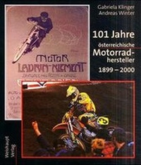Abbildung von: 101 Jahre österreichische Motorrad-Hersteller 1899-2000 - Weishaupt, H