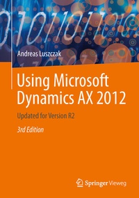 Bild vergrößern Bild: Using Microsoft Dynamics AX 2012 - Springer Vieweg