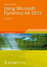 Bild vergrößern Bild: Using Microsoft Dynamics AX 2012 - Vieweg+Teubner Verlag