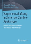 Cover: Vergemeinschaftung in Zeiten der Zombie-Apokalypse - Springer VS