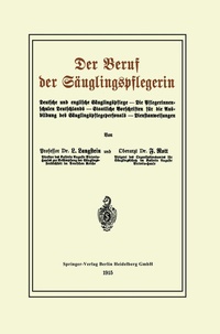 Abbildung von: Der Beruf der Säuglingspflegerin - Springer