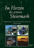 Cover: Im Herzen der gr&uuml;nen Steiermark - Weishaupt, H