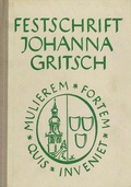 Cover: Festschrift f&uuml;r Landeskonservator Dr. Johanna Gritsch - Universit&auml;tsverlag Wagner