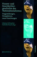 Cover: Frauen- und Geschlechtergeschichte des Nationalsozialismus - Studien Verlag