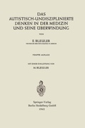 Cover: Das autistisch-undisziplinierte Denken in der Medizin und seine &Uuml;berwindung - Springer