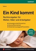 Cover: Ein Kind kommt - LexisNexis Verlag ARD ORAC GmbH