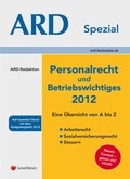 Cover: Personalrecht und Betriebswichtiges 2012 - LexisNexis Verlag ARD ORAC GmbH