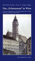 Cover: Das "Frintaneum" in Wien und seine Mitglieder aus den Kirchenprovinzen Wien, Salzburg und G&ouml;rz (1816-1918) - Hermagoras