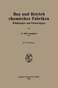 Abbildung von: Bau und Betrieb chemischer Fabriken - Springer