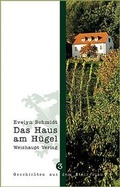Cover: Das Haus am H&uuml;gel - Weishaupt, H