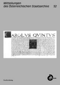 Abbildung von: Mitteilungen des Österreichischen Staatsarchivs, Band 52 - Studien Verlag