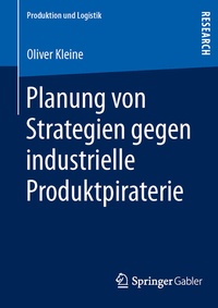 Abbildung von: Planung von Strategien gegen industrielle Produktpiraterie - Springer Gabler