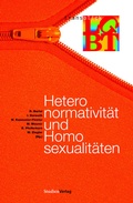 Cover: Heteronormativit&auml;t und Homosexualit&auml;ten - Studien Verlag