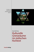 Cover: Kulturelle Grenzr&auml;ume im j&uuml;dischen Kontext - Studien Verlag