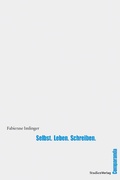 Cover: Selbst. Leben. Schreiben. - Studien Verlag