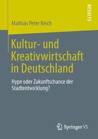 Abbildung von: Kultur- und Kreativwirtschaft in Deutschland - Springer VS