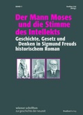 Cover: Der Mann Moses und die Stimme des Intellekts - Studien Verlag