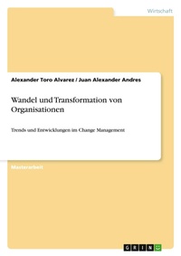 Abbildung von: Wandel und Transformation von Organisationen - GRIN Verlag
