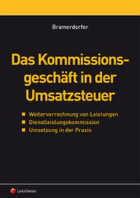 Abbildung von: Das Kommissionsgeschäft in der Umsatzsteuer - LexisNexis ARD ORAC