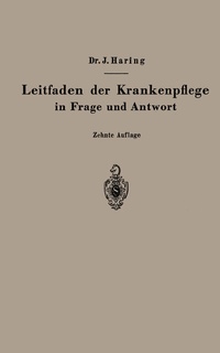 Abbildung von: Leitfaden der Krankenpflege in Frage und Antwort - Springer