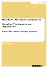 Abbildung von: Wandel und Transformation von Organisationen - GRIN Verlag