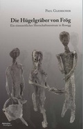 Cover: Die H&uuml;gelgr&auml;ber von Fr&ouml;g - Hermagoras