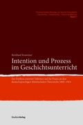 Cover: Intention und Prozess im Geschichtsunterricht - Studien Verlag