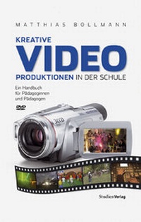 Abbildung von: Kreative Videoproduktionen in der Schule - Studien Verlag