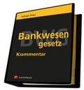 Cover: Bankwesengesetz - BWG Kommentar - LexisNexis Verlag ARD ORAC GmbH