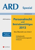 Cover: Personalrecht und Betriebswichtiges 2013 - LexisNexis Verlag ARD ORAC GmbH