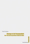 Cover: Umwege in die Vergangenheit - Studien Verlag