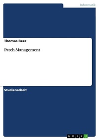 Enlarge image Cover: Patch-Management - GRIN Verlag