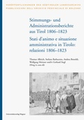Cover: Stimmungs- und Administrationsberichte aus Tirol 1806-1823 / Relazioni sugli stati d&acute;animo e sull&acute;amministrazione in Tirolo 1806-1823 - Universit&auml;tsverlag Wagner