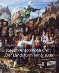 Cover: Joseph Anton Koch und "Der Landsturm anno 1809" - Studien Verlag