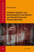 Cover: Politische Subjekt- und Machtbegriffe in den Werken von Rainald Goetz und Thomas Meinecke - Studien Verlag