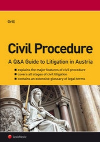 Enlarge image Cover: Civil Procedure - A Q&A Guide to Litigation in Austria - LexisNexis Verlag ARD ORAC GmbH