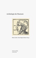 Cover: Arch&auml;ologie der Phantasie - Studien Verlag
