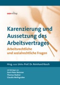 Cover: Karenzierung und Aussetzung des Arbeitsvertrages - &Ouml;GB Verlag