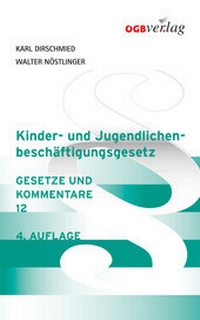 Abbildung von: Kinder- und Jugendlichenbeschäftigungsgesetz - ÖGB Verlag