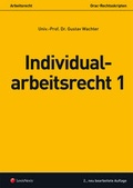 Cover: Arbeitsrecht - Individualarbeitsrecht 1 - LexisNexis Verlag ARD ORAC GmbH