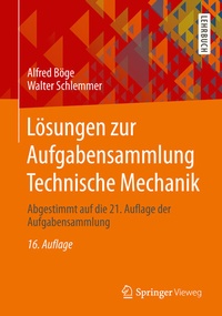 Bild vergrößern Bild: Lösungen zur Aufgabensammlung Technische Mechanik - Springer Vieweg