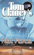 Cover: Tom Clancy's Net Force: Cold Case - G P Putnam's Sons