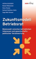 Cover: Zukunftsmodell Betriebsrat - &Ouml;GB Verlag